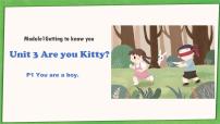 小学英语新版-牛津上海版三年级上册Module  1  Getting to know youunit3 Are you kitty?课前预习课件ppt