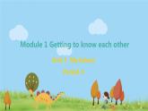 新版牛津上海版英語五年級上冊 Module 1 Unit 1 第四課時 PPT課件