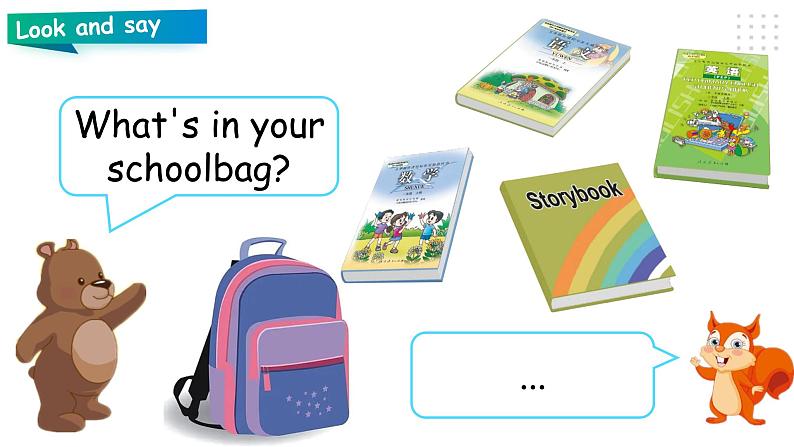 Unit 2 My schoolbag PA Let 's talk (公开课） 课件第4页