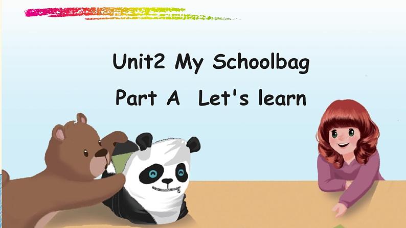 Unit 2 My schoolbag A Let's learn （课件+素材）人教PEP版英语四年级上册01