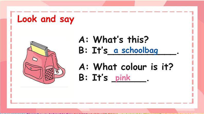 Unit2 My Schoolbag B Let's talk（课件+素材）人教PEP版英语四年级上册07