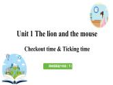 2022-2023學(xué)年牛津譯林版六年級英語下冊--Unit 1 The lion and the mouse 第4課時Checkout time&Ticking time（課件+素材）