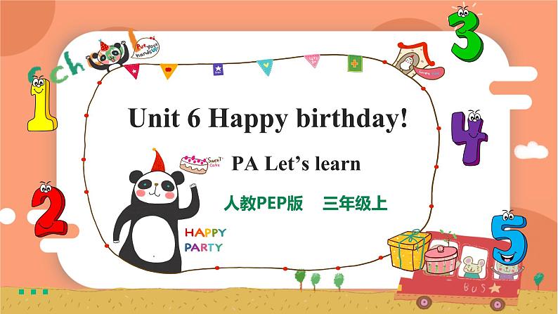 Unit 6 Happy birthday! PA Let's learn（课件 共32张PPT +教案+同步练习+音视频素材）01