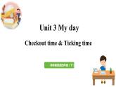 2022-2023学年牛津译林版四年级英语下册--Unit3 My day 第4课时Checkout time&Ticking time（课件）