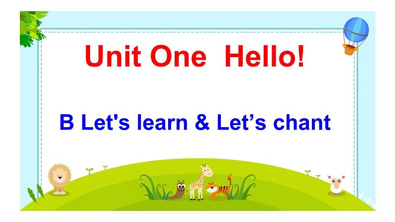 Unit 1 Hello Part B Let's learn & Let's chant（课件）人教PEP版英语三年级上册01