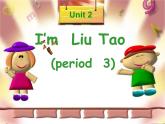 牛津译林版三年级英语上册-Unit 2 I'm Liu Tao（Letter time Song time Checkout time & Ticking time）（共18张）课件