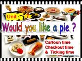 牛津译林版三年级英语上册-Unit 7 Would you like a pie（Letter time Rhyme time Checkout time & Ticking time）（共53张）课件