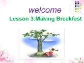 六年级英语上册课件Unit 1 lesson3 Making breakfast课件冀教版（三起）(共11张PPT)