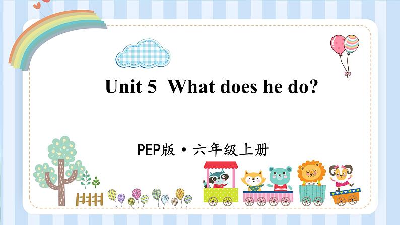 Unit 5  What  does he do？（课件）人教PEP版英语六年级上册01