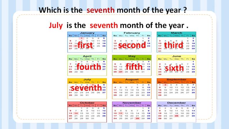 Unit 5  July is the seventh month. Lesson 26（课件）人教精通版英语六年级上册04
