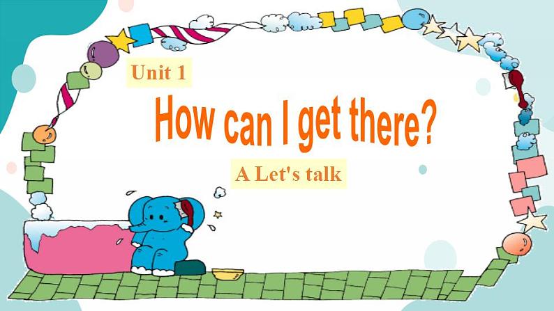 六年级上册英语课件+素材+教学思路-Unit 1 How can I get there？ PA Let's talk  人教PEP01