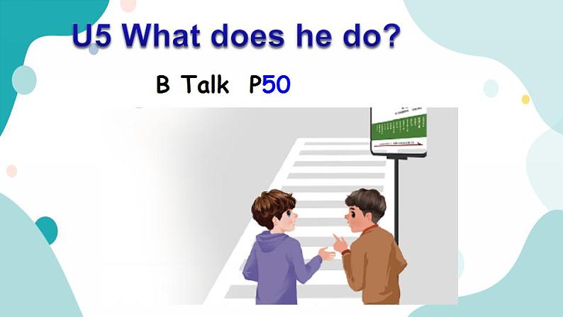 六年级上册英语课件+素材+教学思路-Unit 5 What does he doB Let's talk 人教PEP01