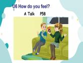 六年级上册英语课件+素材+教学思路-Unit 6 How do you feelA Let's talk 人教PEP