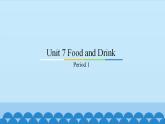 Unit 7 Food and Drink 粤人版三年级上册英语课件