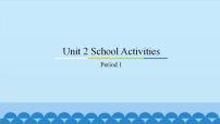 2020-2021学年Unit 2 School Activities图片ppt课件