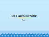 Unit 1 Seasons and Weather Period 1-2 粤人版五年级上册英语课件