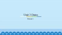 小学英语广东版 (先锋&开心)开心学英语五年级上册Unit 3 Dates教课ppt课件