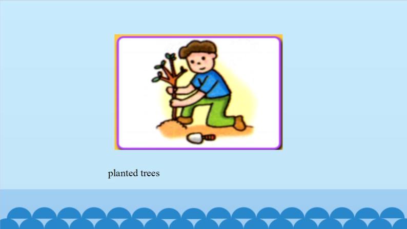 Unit 6 Planting Trees Period 1-2 粤人版六年级上册英语课件02