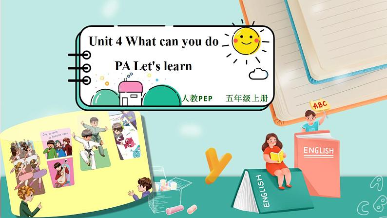 Unit 4 What can you do PA Let's learn课件PPT+ 教案01