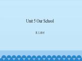 Unit 5 Our School Period 3-4 陕旅版四年级上册英语课件