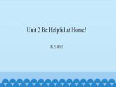 Unit 2 Be Helpful at Home! Period 3-4 陕旅版五年级上册英语课件