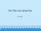 Unit 7 She Looks Tall and Thin Period 1-2 陕旅版五年级上册英语课件