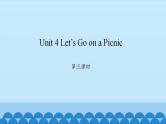 Unit 4 Let’s Go on a Picnic  Period 3-4 陕旅版六年级上册英语课件