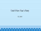 Unit 8 New Year’s Party  Period 3-4 陕旅版六年级上册英语课件