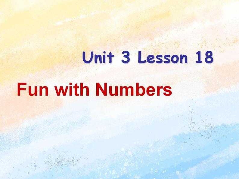 冀教版（一起）2上英语 Lesson 18 Fun with Numbers 课件+教案01