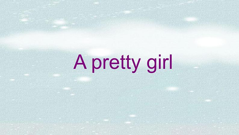 Unit 7 A pretty girl（课件） 新世纪英语四年级上册01