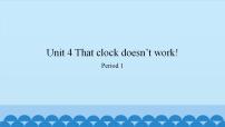 新世纪版四年级上册Unit 4 That Clock Doesn’t Work说课课件ppt