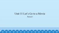 小学英语新世纪版四年级上册Unit 11 Let’s Go to a Movie多媒体教学课件ppt