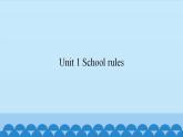 Unit 1 School rules（课件） 新世纪英语五年级上册