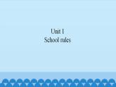Unit 1 School rules （课件） 新世纪英语五年级上册