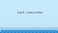 小学英语新世纪版五年级上册Unit 8 A Note to Mum课文配套ppt课件