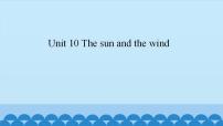 新世纪版五年级上册Unit 10 The Sun and the Wind课文内容ppt课件