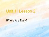 冀教版（一起）3上英语 Lesson 2 Where Are They 课件+教案