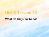 冀教版（一起）3上英语 Lesson 16 What Do They Like to Do 课件+教案