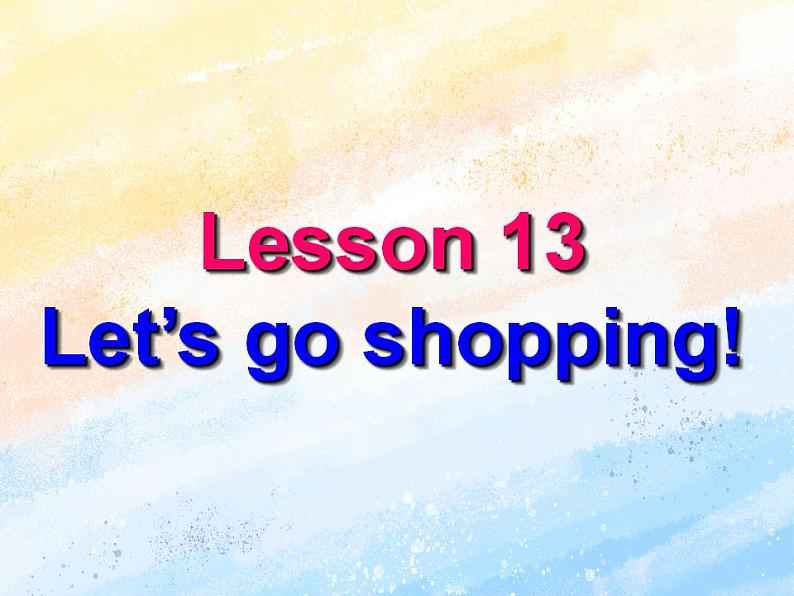 冀教版（一起）4上英语 Lesson 13 Let's go shopping 课件+教案02