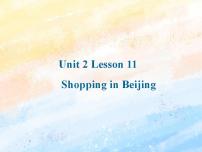 英语冀教版 (一年级起点)Unit 2 In BeijingLesson 11 Shopping in Beijing评优课课件ppt