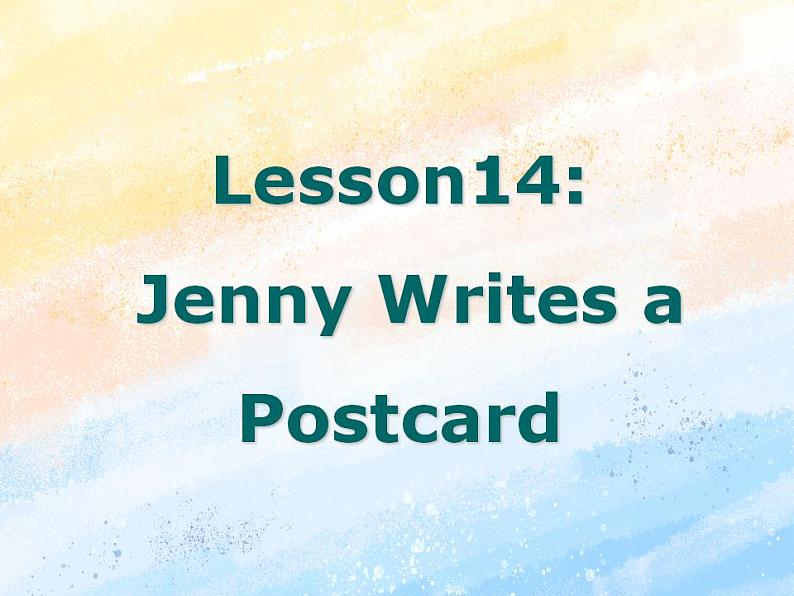 冀教版（一起）5上英语 Lesson 14 Jenny Writes a Postcard 课件+教案01