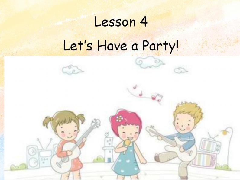 冀教版（一起）6上英语 Lesson 4 Let's Have a Party 课件+教案01
