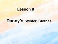 小学英语冀教版 (一年级起点)六年级上册Lesson 8 Danny's Winter Clothes完美版课件ppt