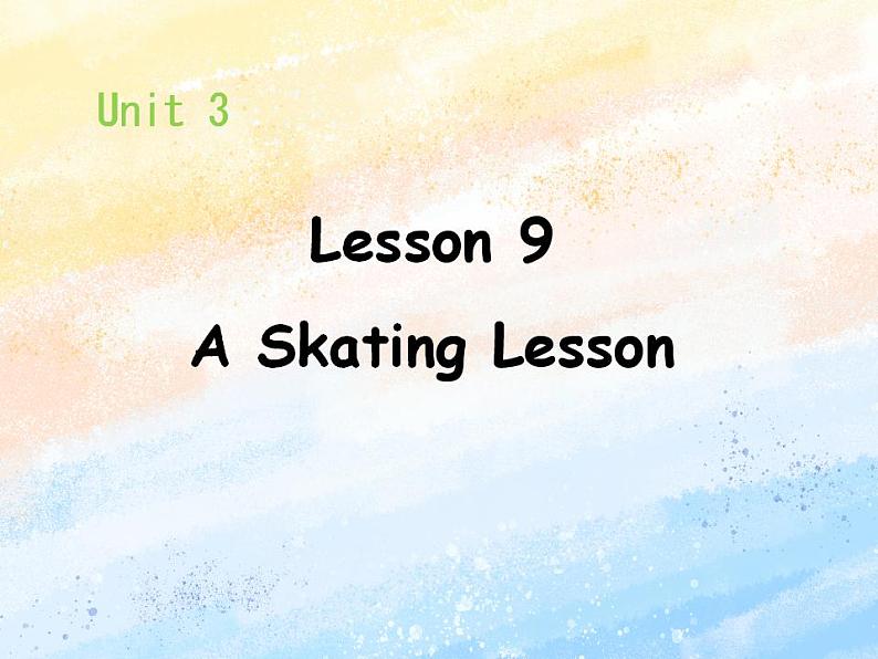 冀教版（一起）6上英语 Lesson 9 A Skating Lesson 课件+教案01