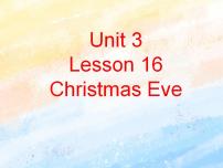 六年级上册Lesson 16 Christmas Eve优秀课件ppt