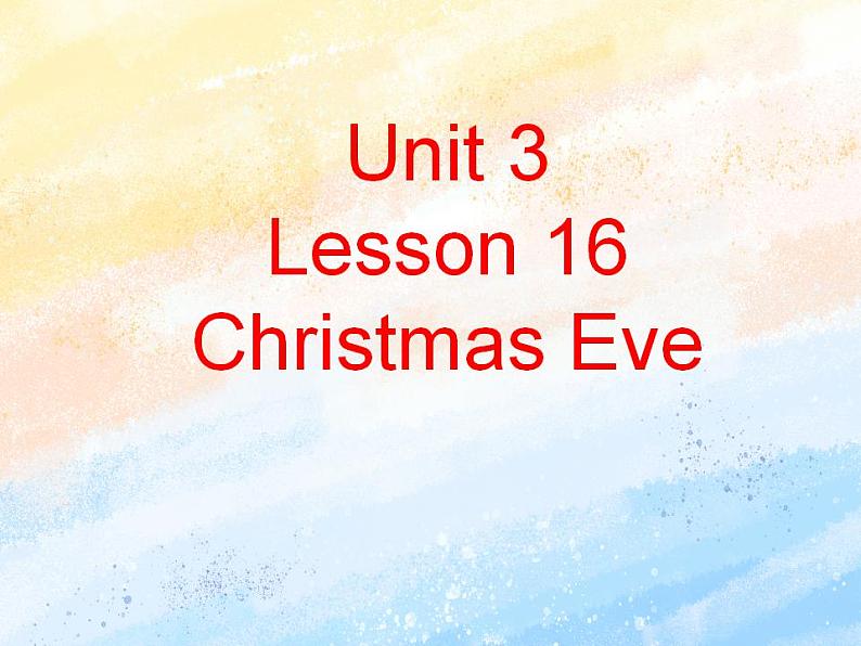 冀教版（一起）6上英语 Lesson 16 Christmas Eve 课件+教案01