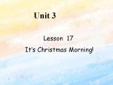 冀教版（一起）6上英语 Lesson 17 It's Christmas Morning 课件+教案