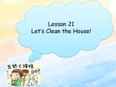 冀教版（一起）6上英语 Lesson 21 Let's Clean the House 课件+教案