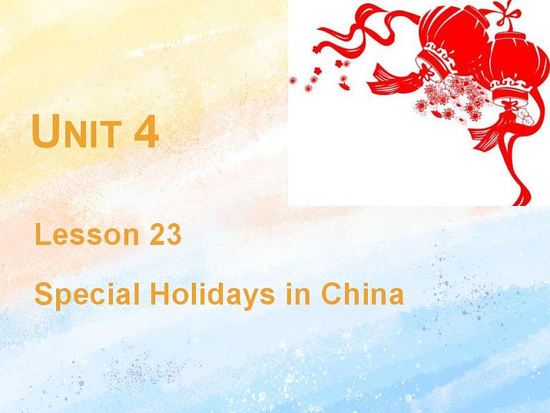 冀教版（一起）6上英语 Lesson 23 Special Holidays in China 课件+教案01