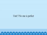 Unit 5  No one is perfect（课件） 新世纪英语五年级上册